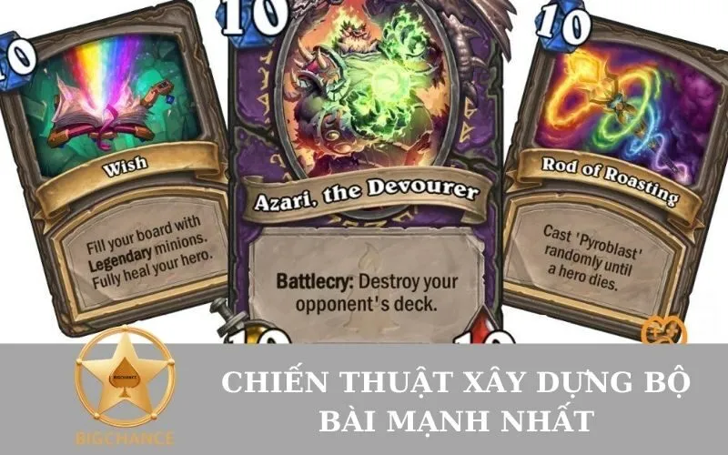 Chiến thuật xây dựng bộ bài mạnh nhất