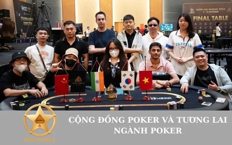 Cộng Đồng Poker Và Tương Lai Ngành Poker
