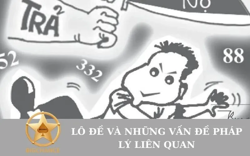 Lô Đề Và Những Vấn Đề Pháp Lý Liên Quan