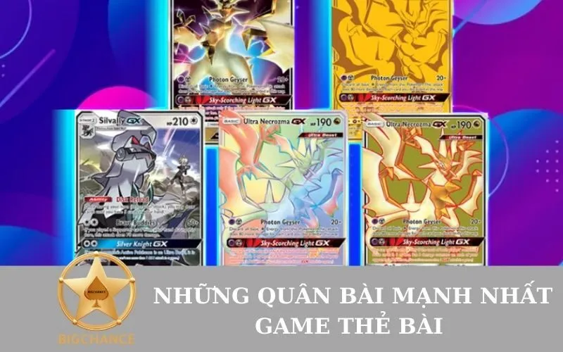 Những quân bài mạnh nhất game thẻ bài