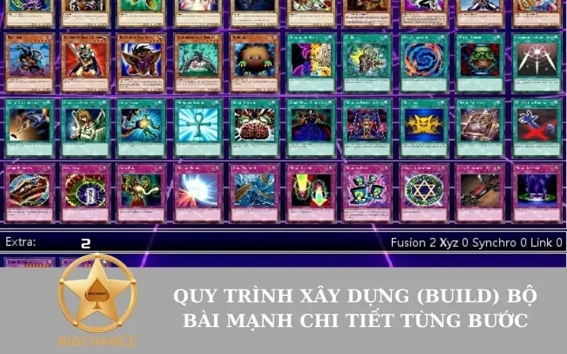 Quy trình xây dựng (Build) bộ bài mạnh chi tiết từng bước