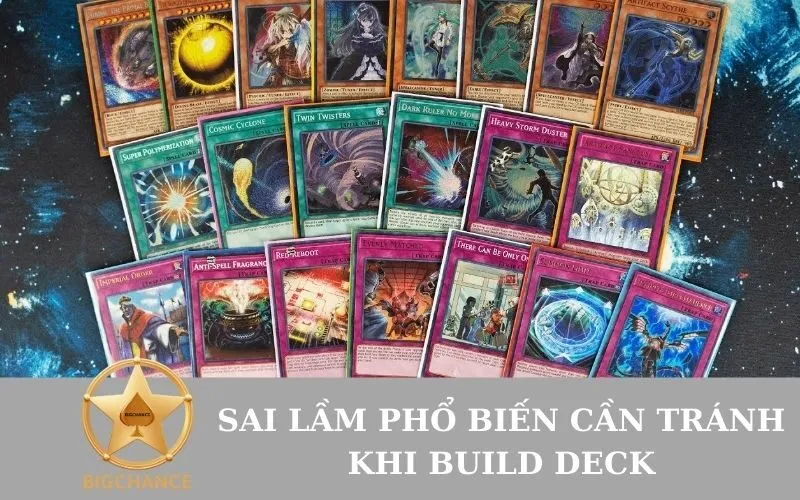 Sai Lầm Phổ Biến Cần Tránh Khi Build Deck