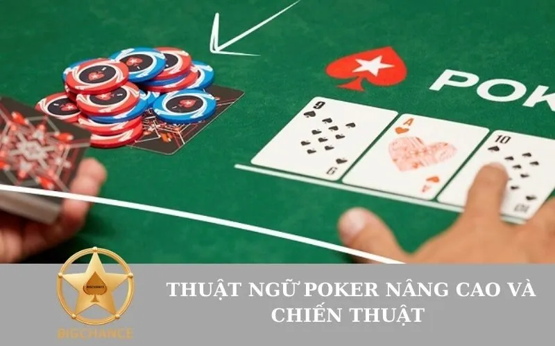 _Thuật ngữ poker nâng cao và chiến thuật