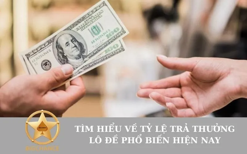 Tìm hiểu về Tỷ lệ Trả thưởng Lô đề Phổ biến Hiện Nay
