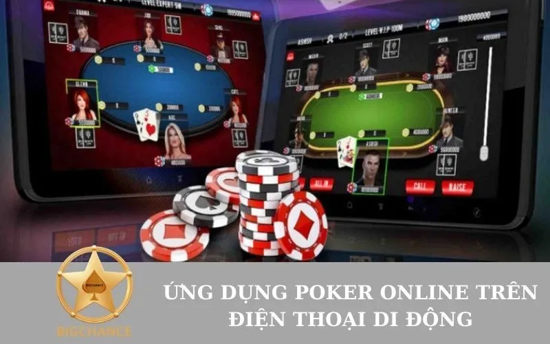 Ứng Dụng Poker Online Trên Điện Thoại Di Động