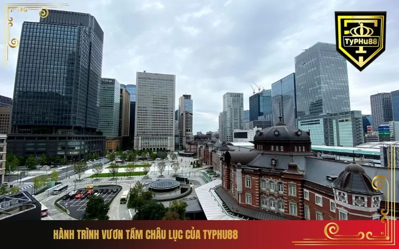 Hành trình vươn tầm châu lục của Typhu88