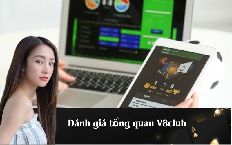 Đánh giá tổng quan V8club